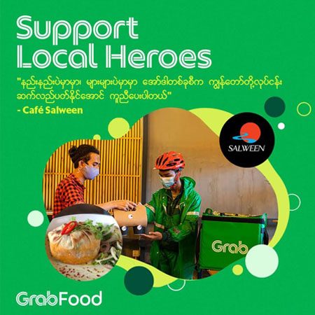 Grab ၏ #Support Local အစီအစဉ် ဖြင့် စားသောက်ဆိုင်ငယ်များအား ကူညီပံ့ပိုးပေးနိုင်ခဲ့