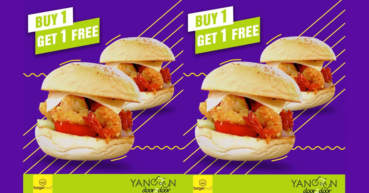 Burger Boxပုစွန်ကြော်ဘာဂါကို Yangon Door2Door ကမှာရင် Buy 1 Get 1 FREEနော်