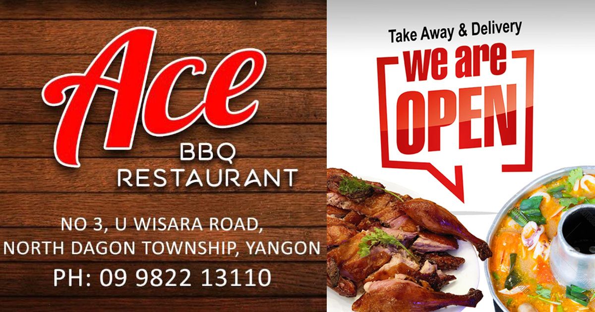 ACE BBQ Restaurantလည်း Takeaway & Delivery Service ရပြီနော်